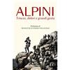 Solferino Alpini. Trincee, dolori e grandi gesta