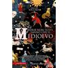 Newton Compton Editori Forse non tutti sanno che il Medioevo. I re fannulloni, il Santo Graal, le prime università: aneddoti, curiosità e storie di uno dei periodi più affascinanti della storia