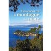 Editoriale Programma Escursioni tra le montagne del mare. 17 itinerari in Liguria