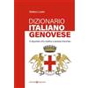 Editoriale Programma Dizionario genovese-italiano. O diçionäio ch'o mostra o zeneise d'ancheu