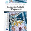 EDISES Molecole, cellule e organismi. Con QR-code