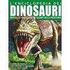 Edicart L'enciclopedia dei dinosauri. Nascita ed evoluzione dei giganti della preistoria. Ediz. a colori