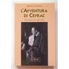 L'AVVENTURA DI CEYRAC, Jerome Cordelier, 1a ed Jaca Book 2007. NUOVO