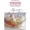 La Vita Felice Schiaccianoci e il Re dei topi. Ediz. a colori
