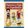 Adda Esplorando in Puglia con i SuperGeoKids