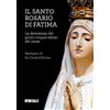 Itaca (Castel Bolognese) Il Santo Rosario di Fatima. La devozione dei primi cinque sabati del mese