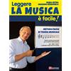 Dantone Edizioni e Musica Leggere la musica è facile! Metodo facile di teoria e lettura musicale