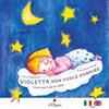 Il Ciliegio Violetta non vuole dormire-Violet won't to sleep. Ediz. a colori Liliana Sghettini