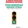 STUDIUM Stato essenziale società vitale. Appunti sussidiari per l'Italia che verrà