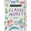 24 Ore Cultura Lezioni d'arte con Claude Monet. Ediz. a colori. Con Poster. Con Adesivi