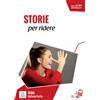 ALMA EDIZIONI Storie per ridere. Livello A2-B1: Storie per ridere. Libro + online MP3 audio