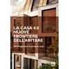 Maggioli Editore La casa 4.0. Nuove frontiere dell'abitare. (Ri)progettare la propria casa
