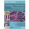 Piccin Netter's. Istologia e anatomia microscopica. Con correlazioni cliniche e istopatologiche