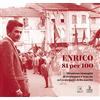 Cierre Edizioni Enrico 81 per 100. Ottantuno immagini di Berlinguer a Venezia nel centenario della nascita