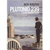 FANDANGO LIBRI Plutonio 239 e altre fantasie russe