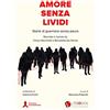 Edizioni San Gennaro Amore senza lividi. Storie di guerriere senza paura. Raccolte e narrate
