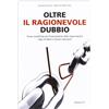 ETS Oltre il ragionevole dubbio. Prove scientifiche per il tracciamento delle responsabilità nei disastri e sinistri industriali
