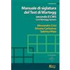 Magi Edizioni Manuale di siglatura del test di Wartegg secondo il CWS - Crisi Wartegg System