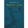 Croce Libreria Di petrolio e poesia. L'eredità di Pier Paolo Pasolini Mattia Morretta