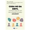 Schneider Edizioni COSA HO DA DIRTI: I rapporti familiari visti dalla prospettiva degli adolescenti