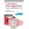 Franco Angeli Il project management. Secondo la norma UNI ISO 21500