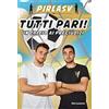MONDADORI Tutti pari! Un calcio ai pregiudizi. Ediz. a colori
