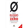 Fefè Editore Elogio dello zero. Il numero che vale una cifra
