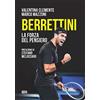 Ultra Berrettini. La forza del pensiero