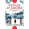 Newton Compton Editori Follia d'amore
