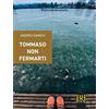 Bibi Book Tommaso non fermarti