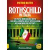 Arianna Editrice I Rothschild in Italia. Un Paese non ancora nato e già nella morsa delle speculazioni dei banchieri più potenti