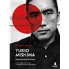 Passaggio al Bosco Yukio Mishima. Conservare il fuoco