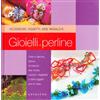 GRIBAUDO Gioielli con le perline. Ediz. illustrata