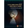 La Torre Editrice «Le sue labbra erano rosse, rosse come le fiamme…». La rappresentazione LGBTQ+ nel fumetto e nel cinema di animazione giapponese