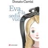 Longanesi Eva e la sedia vuota