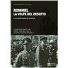 FRAMMENTI DI STORIA Rommel la volpe del deserto