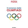 Ugo Mursia Editore Il romanzo delle Olimpiadi