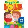 Raffaello Raggio di sole (3-4 anni). Quaderno operativo per le vacanze estive