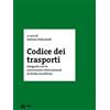 Eum - Centro Edizioni Università di Mace Codice dei trasporti integrato con le convenzioni internazionali di diritto marittimo