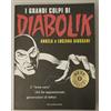 (PRL) I GRANDI COLPI DI DIABOLIK BEST SELLERS I EDIZIONE OSCAR MONDADORI 2001