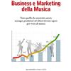 Maxy Sound di Titi Massimiliano Business e Marketing della Musica: Tutto quello che musicisti, autori, manager, produttori ed editori devono sapere per vivere di musica