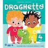 Raffaello Draghetto. 4 anni. Per la scuola materna