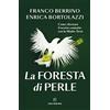 Solferino La foresta di perle