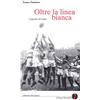 NARRATIVA Oltre la linea bianca. Leggende del rugby