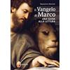 Editrice Shalom Il Vangelo di Marco. Una guida alla lettura