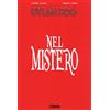 Sergio Bonelli Editore Dylan Dog. Nel mistero