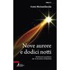 Messaggero di Sant'Antonio Nove aurore e dodici notti. Meditazioni quotidiane dal 16 dicembre all'Epifania