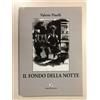 Il fondo della notte / Valerio Pinelli - 2003