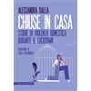 Castelvecchi Chiuse in casa. Storie di violenza domestica durante il lockdown