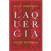 LA QUERCIA, Whitman - Selznick, tunuè 2019. NUOVO
